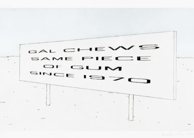 A white sign with black text reads: "GAL CHEWS SAME PIECE OF GUM SINCE 1970," standing in an empty, flat landscape. The sky is pale blue and the ground is featureless.